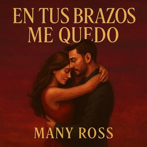 En Tus Brazos Me Quedo Bachata Romántica 2025 | Many Ross