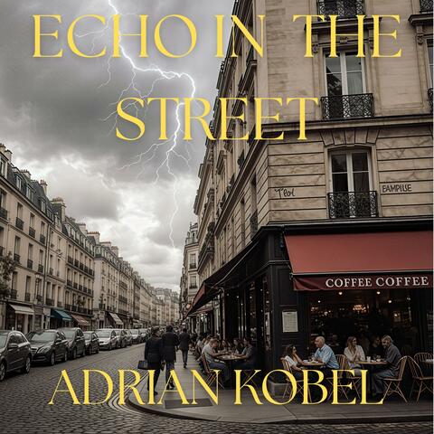 Echo in the Street