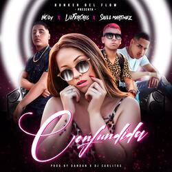 CONFUNDIDA (feat. Lilfercris & Skill Martinez)