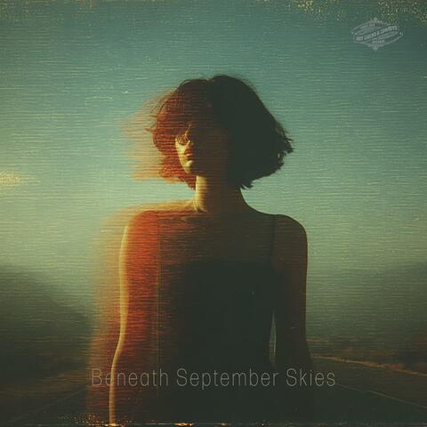 Beneath September Skies