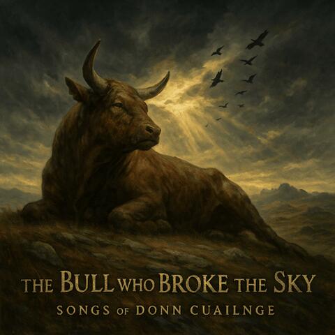 Donn Cuailnge: The Bull who Broke the Sky