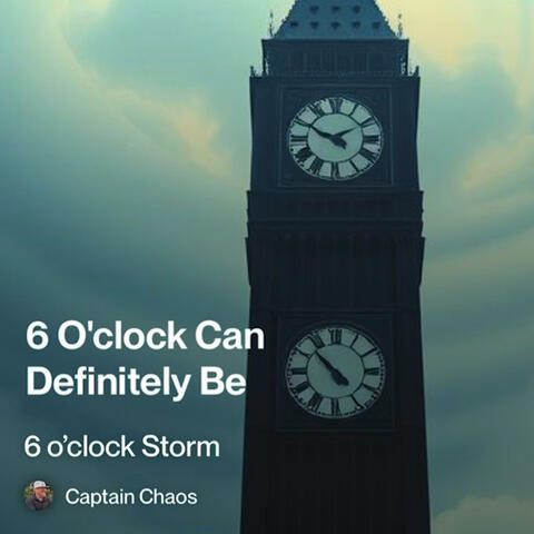 6 o'clock Storm