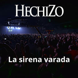 La Sirena Varada (Live)