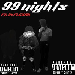 99 nights (feat. 5★FLEXAH)