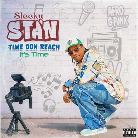 Time Don Reach (It's Time)