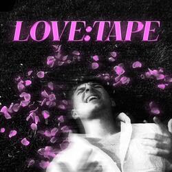 LOVE:TAPE