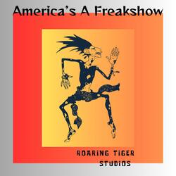 America's A Freakshow (feat. Roby Edwards)