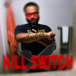 KILL SWITCH