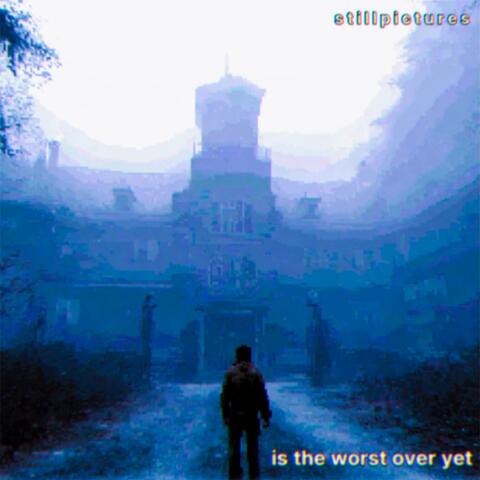 is the worst over yet