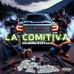La Comitiva (feat. Lil Fanxy)