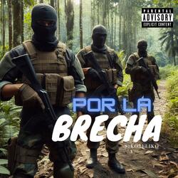 Por La Brecha (Op Sierra Fox)