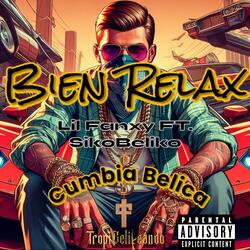 Bien Relax (Pal Betito) (feat. Lil Fanxy)