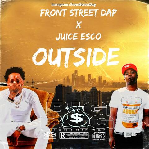 Outside (feat. Juice Esco)