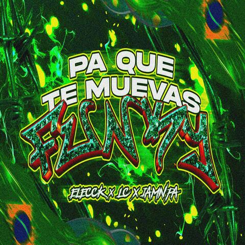 PA QUE TE MUEVAS FUNKY (feat. El Ecck & Iamn.rng)
