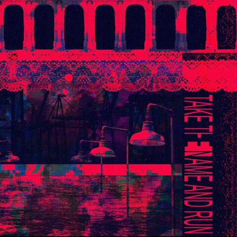 Take The Name And Run