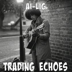 Trading Echoes