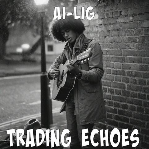 Trading Echoes