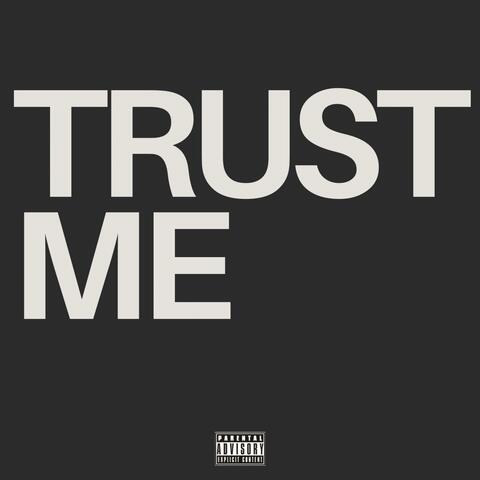 Trust Me