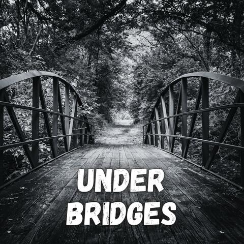 Under Bridges