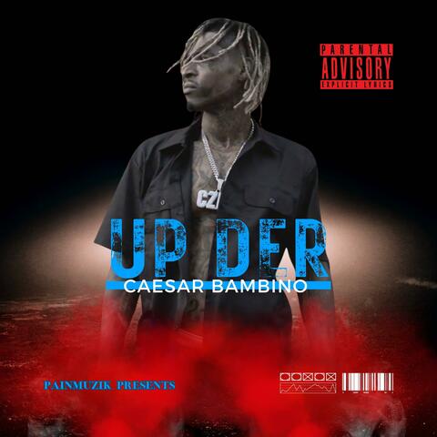 Up Der (feat. Pain Muzik)