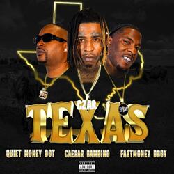 TEXAS (feat. Quiet Money Dot & FastMoney DBoy)