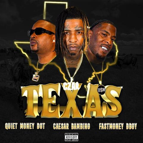 TEXAS (feat. Quiet Money Dot & FastMoney DBoy)