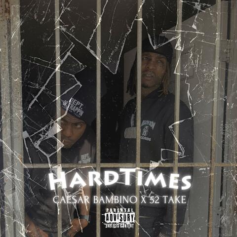 Hard Times (feat. 52 Take)