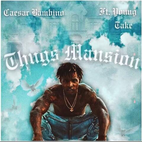 Thug Mansion (feat. 52 Take)
