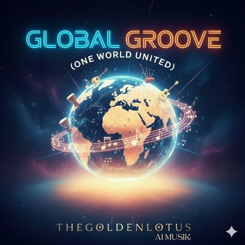 Global Groove (One World United)