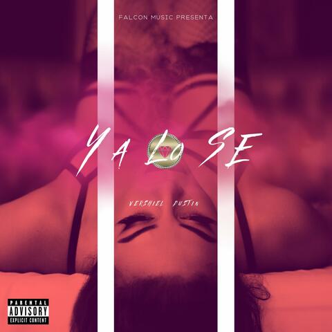 Ya Lo Se (feat. Vershiel)
