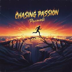 Chasing Passion