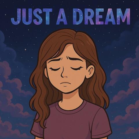 Just a dream (feat. King_Unknown & XANTECH)