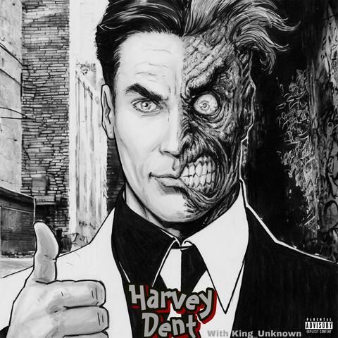 Harvey Dent (feat. King_Unknown)