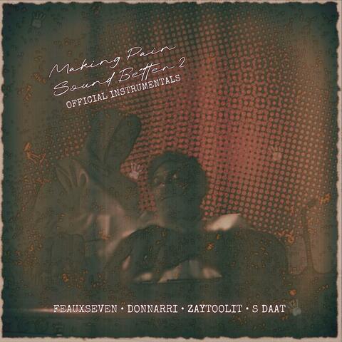 Making Pain Sound Better 2 Instrumental Version
