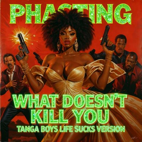 What Doesn´t Kill You (feat. Tanga Boys) [Life Sucks Version]