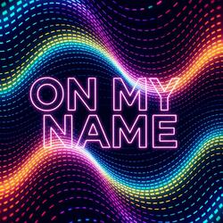 On My Name