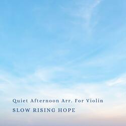 Quiet Afternoon Arr. For Violin