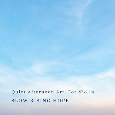 Quiet Afternoon Arr. For Violin