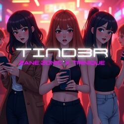 TIND3R (feat. Trinique)