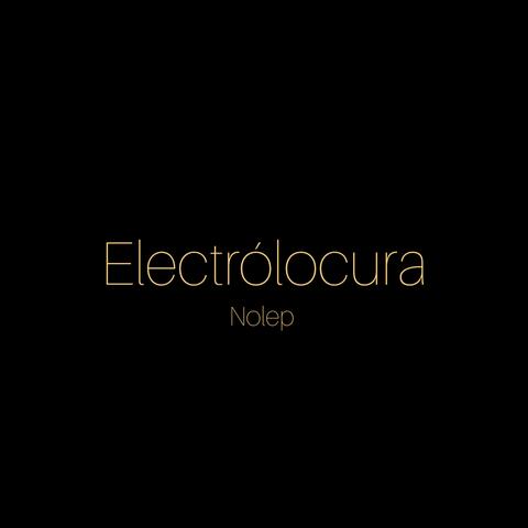 ELECTRÓLOCURA