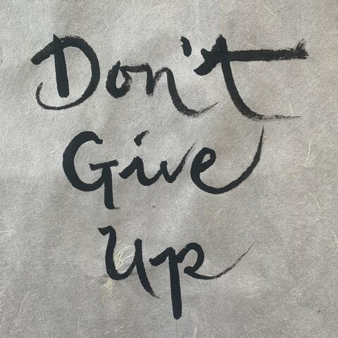 Be Patient (Don't Give Up)