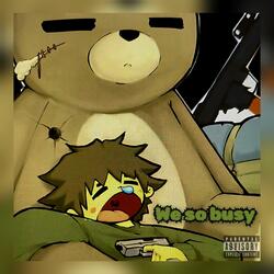 Däru WRLD - We so busy (feat. skizzy)