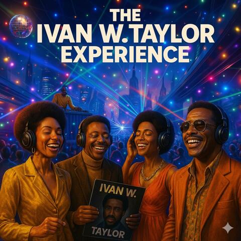 THE IVAN W. TAYLOR EXPERANCE (vol1)