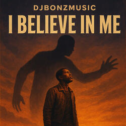 I Believe In Me