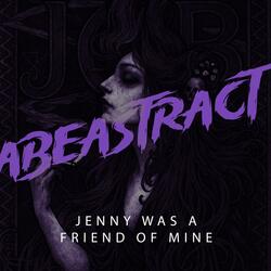 Jenny Was a Friend Of Mine