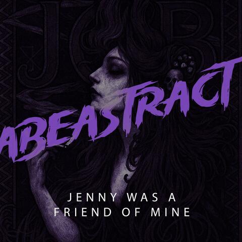 Jenny Was a Friend Of Mine