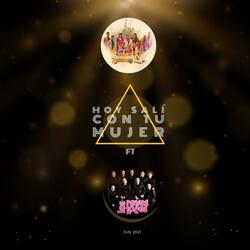 Hoy salí con tu mujer