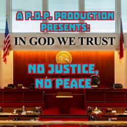 No Justice, No Peace