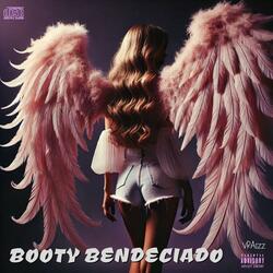BOOTY BENDECIDO