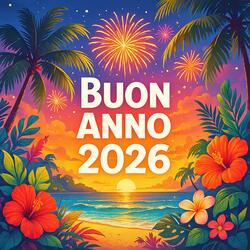 Buon anno 2026 (Sotto il sole di duemilaventisei)